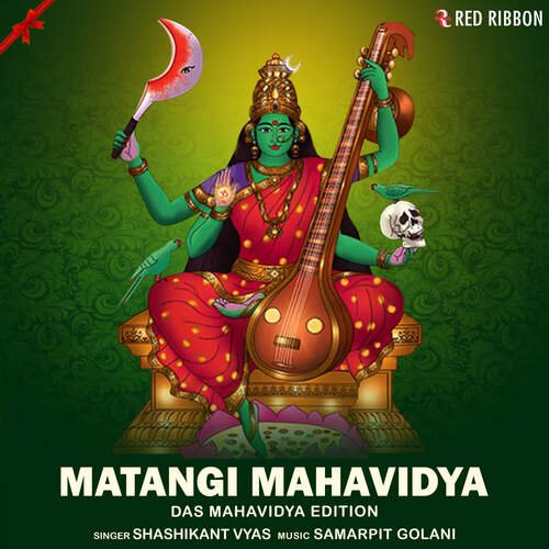 Matangi Mahavidya - Das Mahavidya Edition Shashikant Vyas MP3 Download